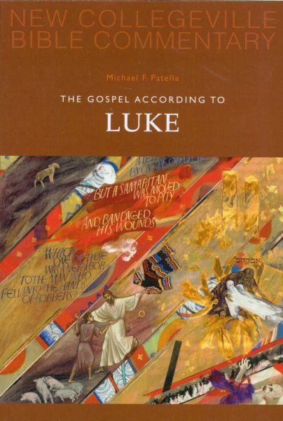 The Gospel According to Luke: New Testament (New Collegeville Bible Commentary. New Testament; Volume 3) cover