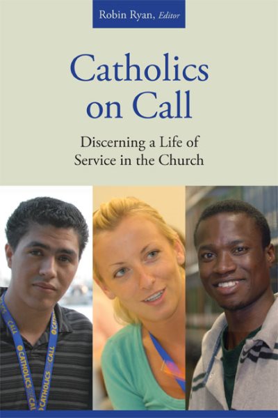 Catholics on Call: Discerning a Life of Service in the Church cover