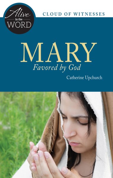Mary, Favored by God (Alive in the Word) cover
