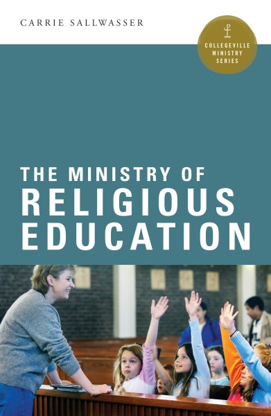 The Ministry of Religious Education (Collegeville Ministry Series) cover