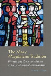 The Mary Magdalene Tradition: Witness and Counter-Witness in Early Christian Communities cover