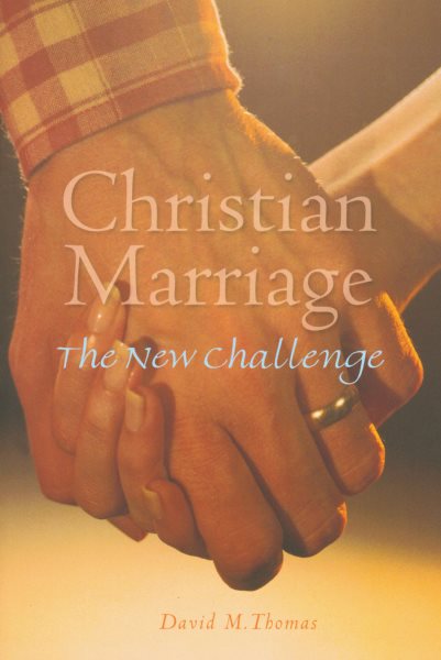 Christian Marriage: The New Challenge (Second Edition) cover