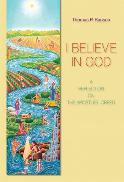 I Believe in God: A Reflection on the Apostles' Creed cover