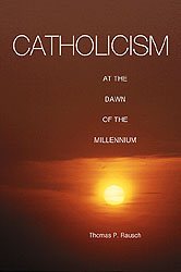 Catholicism at the Dawn of the Third Millennium (Theology) cover