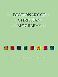 The Dictionary of Christian Biography (Reference Works) cover