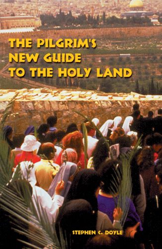 The Pilgrim's New Guide to the Holy Land cover