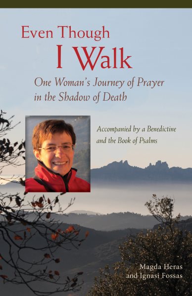 Even Though I Walk: One Woman’s Journey of Prayer in the Shadow of Death cover