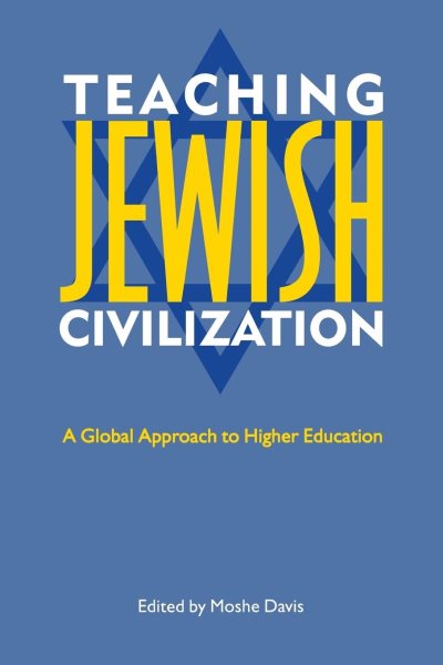 Teaching Jewish Civilization: A Global Approach to Higher Education cover