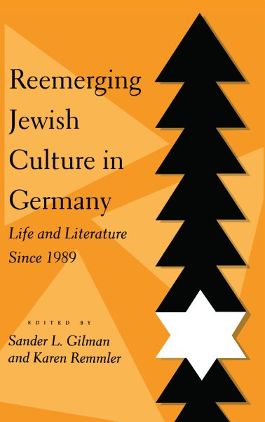 Reemerging Jewish Culture in Germany: Life and Literature Since 1989 cover