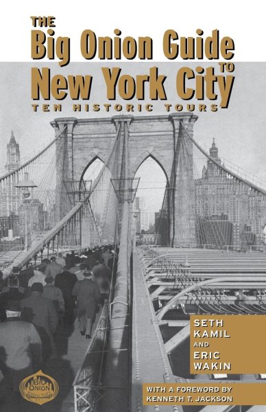 The Big Onion Guide to New York City: Ten Historic Tours cover