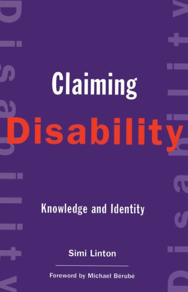 Claiming Disability: Knowledge and Identity (Cultural Front) cover