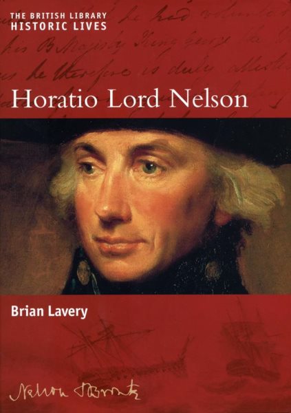 Horatio Lord Nelson (Historic Lives, 4) cover