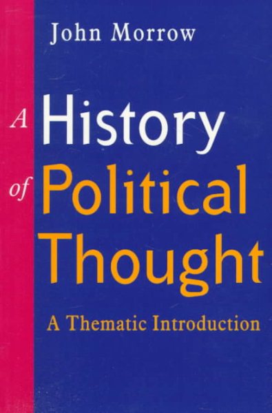 The History of Political Thought: A Thematic Introduction cover