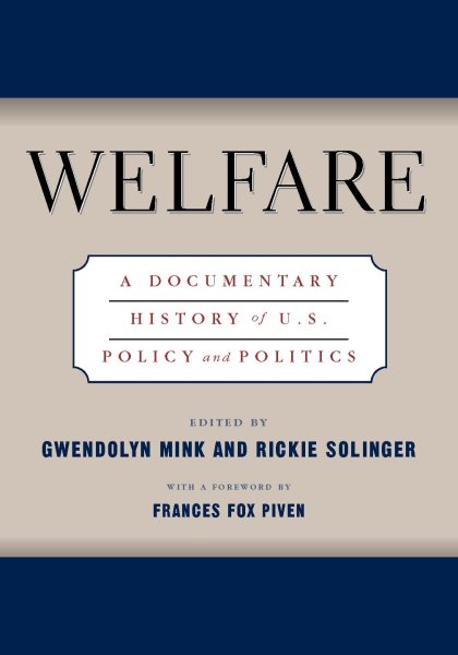 Welfare: A Documentary History Of U.S. Policy And Politics cover