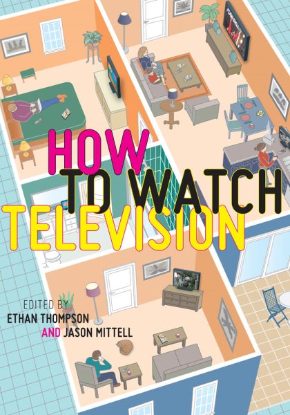 How To Watch Television (User's Guides to Popular Culture, 2) cover