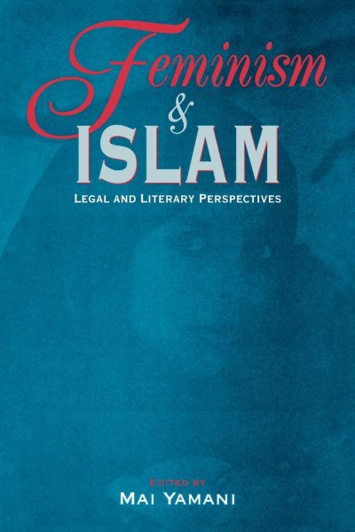 Feminism and Islam: Legal and Literary Perspectives cover