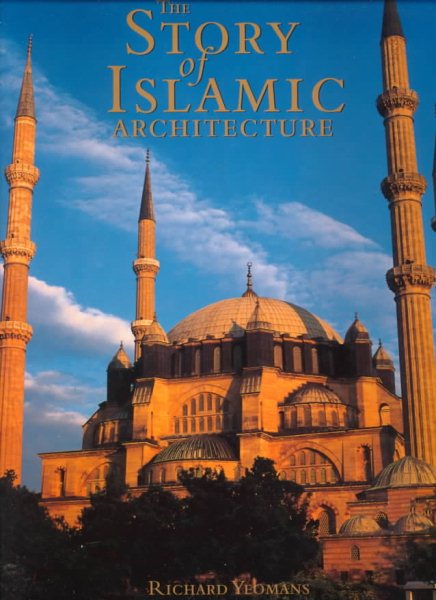 The Story of Islamic Architecture cover
