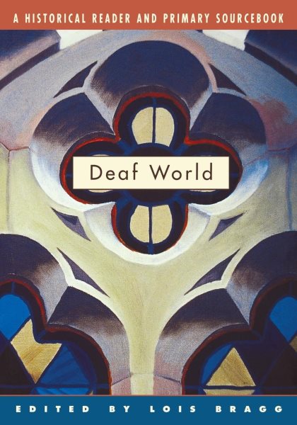 Deaf World: A Historical Reader and Primary Sourcebook cover