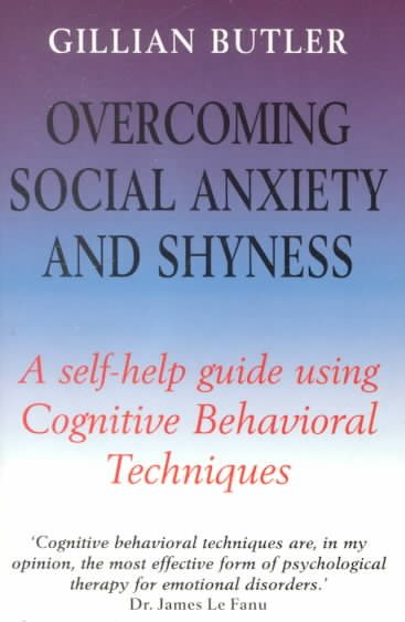 Overcoming Social Anxiety and Shyness: A Self-Help Guide Using Cognitive Behavioral Techniques (Overcoming Series, 2) cover