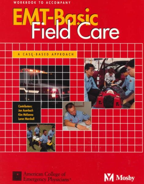 EMT-Basic Field Care: A Case-Based Approach Workbook cover