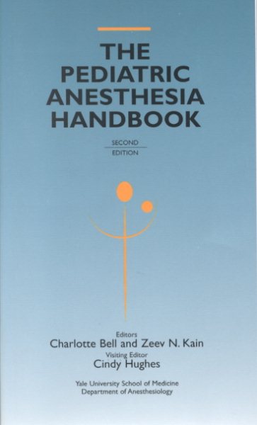 The Pediatric Anesthesia Handbook: Year Book Handbooks Series cover