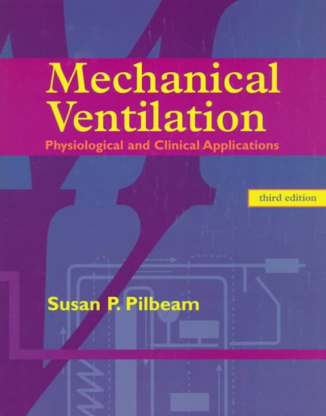 Mechanical Ventilation: Physiological and Clinical Applications cover