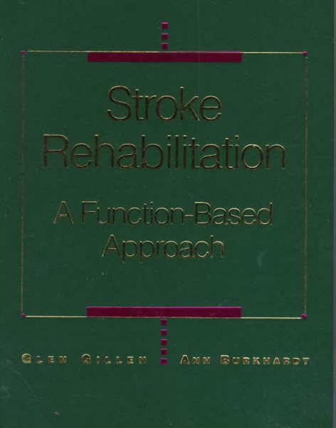 Stroke Rehabilitation: A Function-Based Approach cover