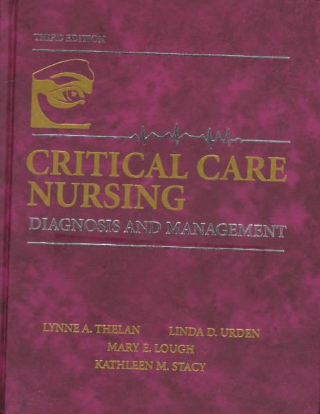 Critical Care Nursing: Diagnosis & Management (with Quick Critical Care Reference) cover