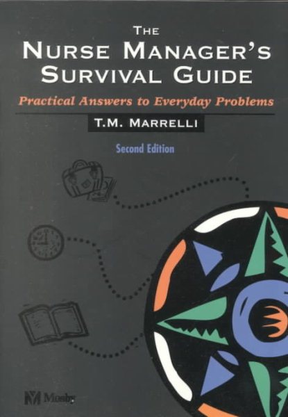Nurse Manager's Survival Guide: Practical Answers to Everyday Problems cover