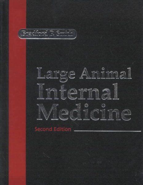 Large Animal Internal Medicine: Diseases of Horses, Cattle, Sheep, and Goats cover
