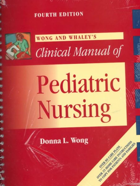 Wong and Whaley's Clinical Manual of Pediatric Nursing cover