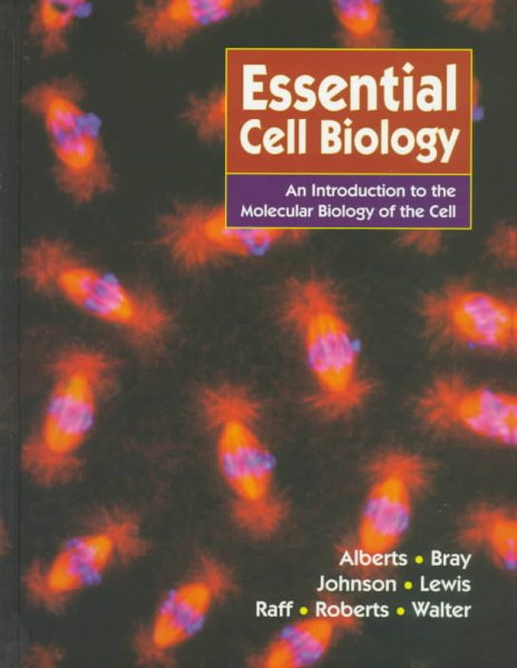 Essential Cell Biology: An Introduction to the Molecular Biology of the Cell cover