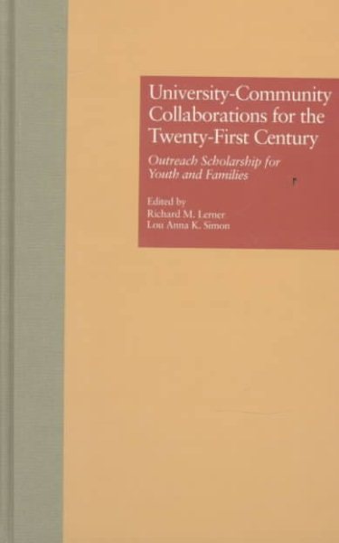 University-Community Collaborations for the Twenty-First Century: Outreach Scholarship for Youth and Families (MSU Series on Children, Youth and Families) cover