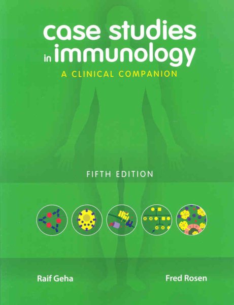 Case Studies in Immunology: A Clinical Companion (Geha, Case Studies in Immunology: A Clinical Companion) cover