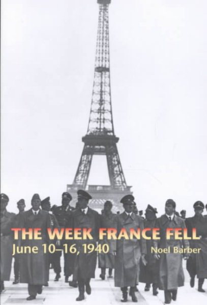 The Week France Fell: June 10-June 16, 1940 cover