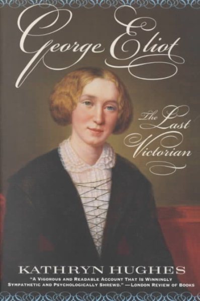 George Eliot: The Last Victorian cover