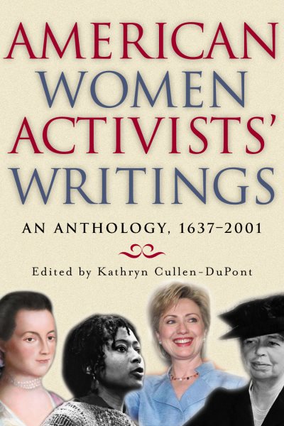 American Women Activists' Writings: An Anthology, 1637-2002 cover