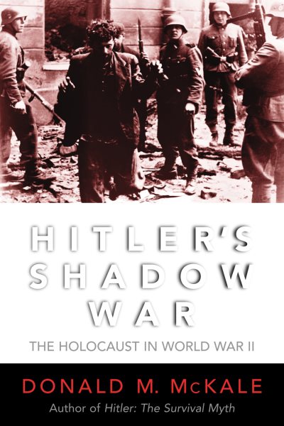 Hitler's Shadow War: The Holocaust and World War II cover