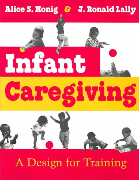 Infant Caregiving: A Design for Training, Second Edition cover