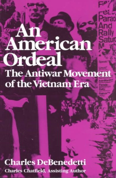An American Ordeal: The Antiwar Movement of the Vietnam Era (Syracuse Studies on Peace and Conflict Resolution) cover
