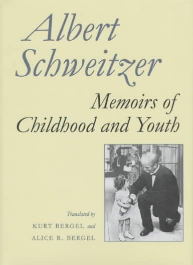 Memoirs of Childhood and Youth (Albert Schweitzer Library) cover