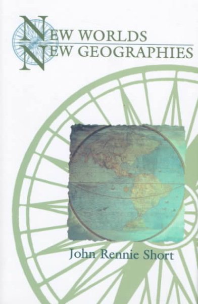New Worlds, New Geographies (Space, Place, and Society) cover