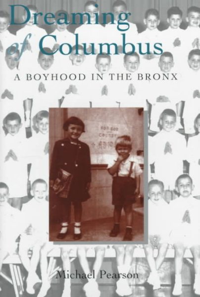 Dreaming of Columbus : A Boyhood in the Bronx cover