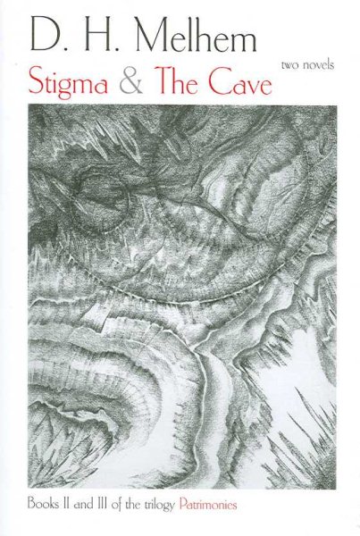Stigma and the Cave: Two Novels (Patrimonies) cover