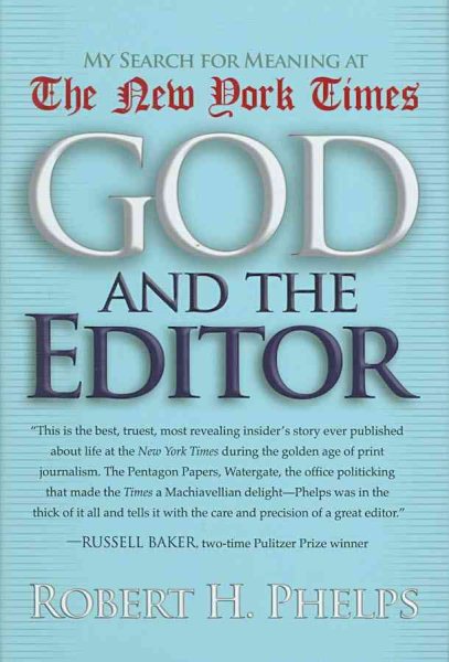 God and the Editor: My Search for Meaning at the New York Times cover