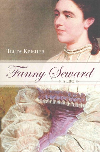 Fanny Seward: A Life (New York State Series) cover