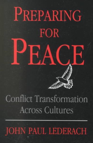 Preparing For Peace: Conflict Transformation Across Cultures (Syracuse Studies on Peace and Conflict Resolution) cover