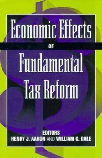 Economic Effects of Fundamental Tax Reform cover