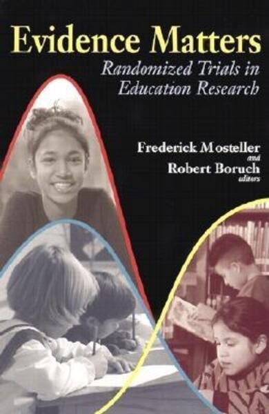 Evidence Matters: Randomized Trials in Education Research cover