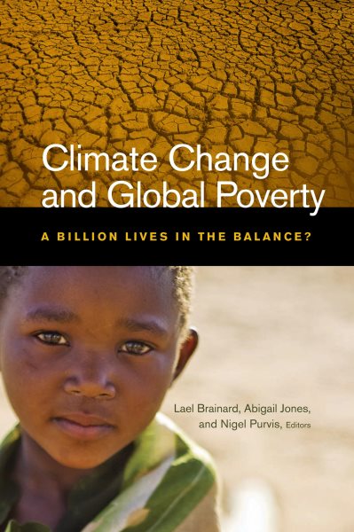 Climate Change and Global Poverty: A Billion Lives in the Balance? cover